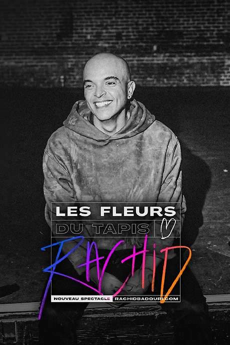 Rachid Badouri: Les fleurs du tapis
